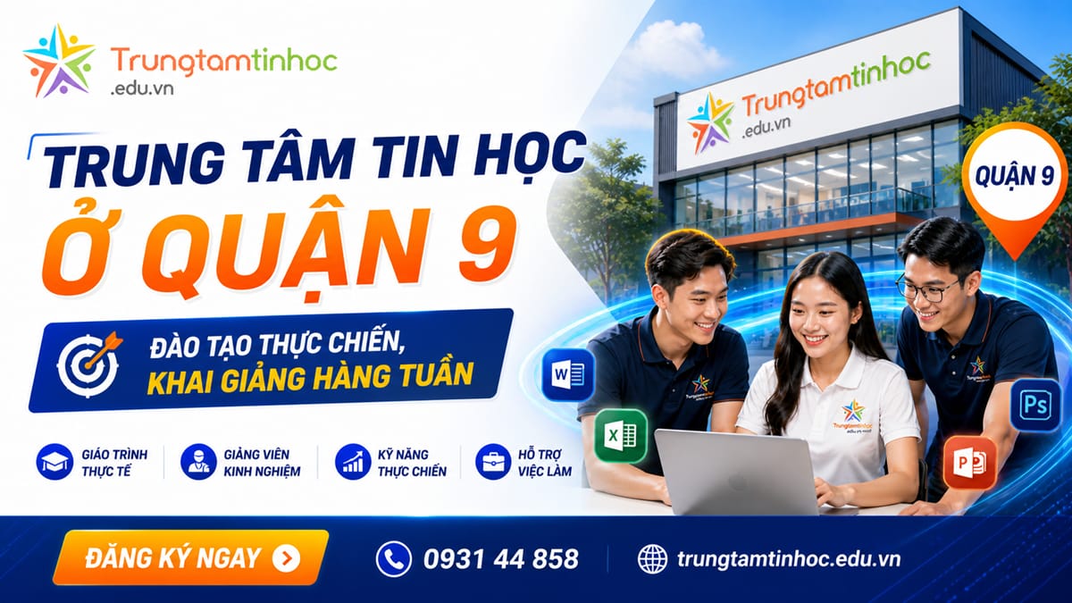 học tin học ở quận 9 tp thủ đức