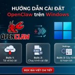 Hướng dẫn cài đặt openclaw trên windows